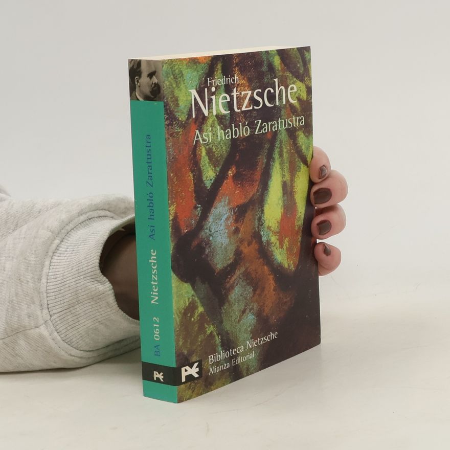 Friedrich Nietzsche Así habló Zaratustra