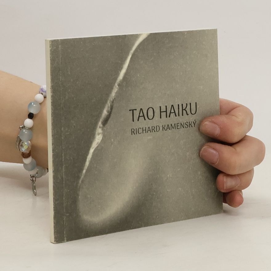 Richard Kamenský Tao Haiku