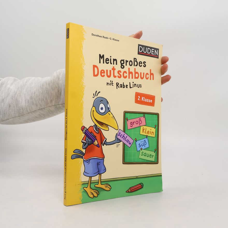 Dorothee Raab Mein großes Deutschbuch mit Rabe Linus – 2. Klasse