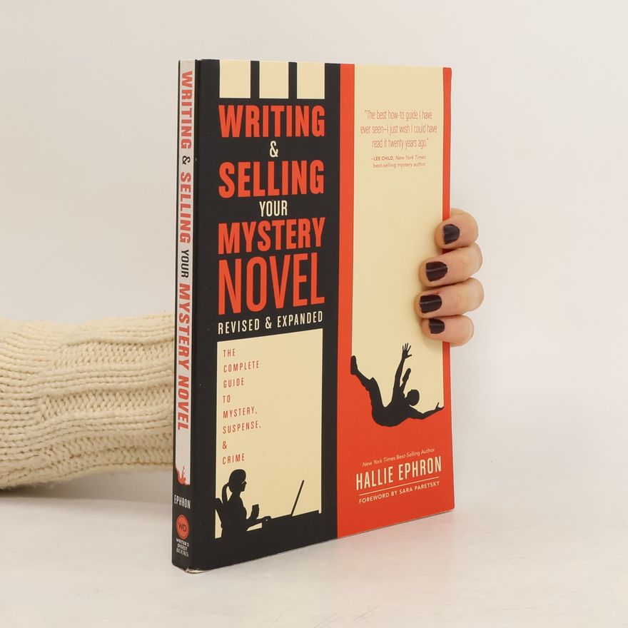 Hallie Ephron Writing and Selling Your Mystery Novel Revised and Expanded