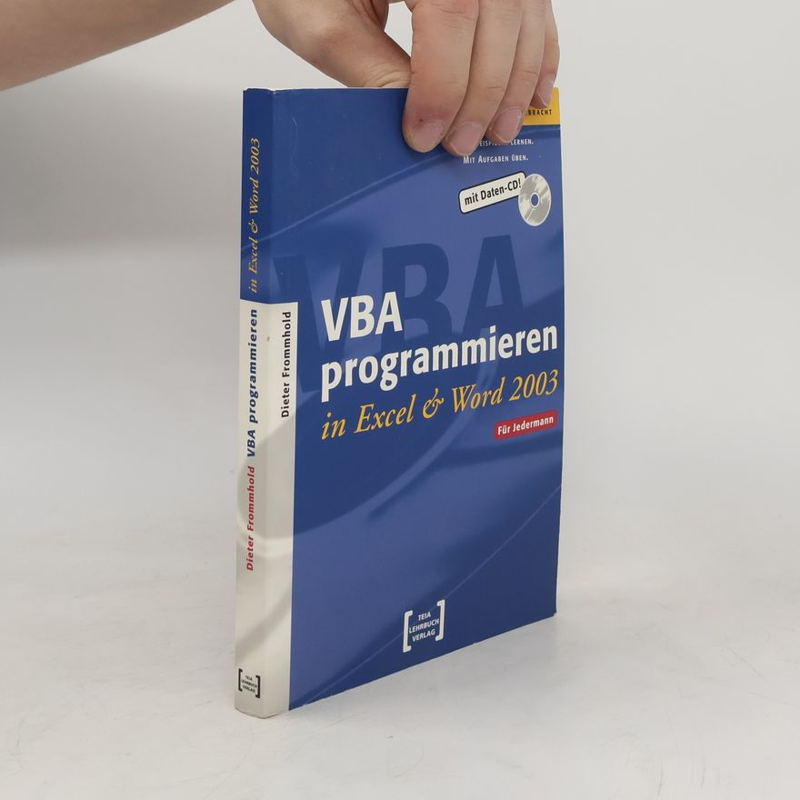 Dieter Frommhold VBA programmieren in Excel & Word 2003