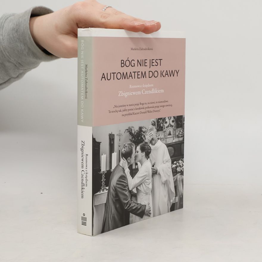 Markéta Zahradníková Bóg nie jest automatem do kawy