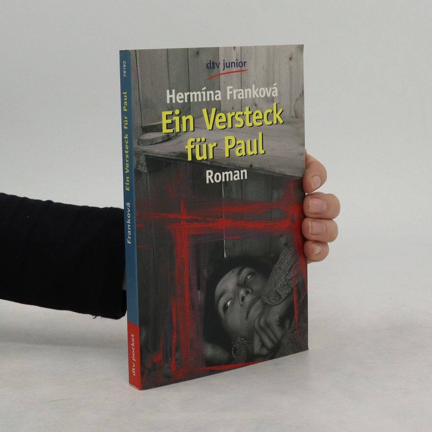 Hermína Franková Ein Versteck für Paul