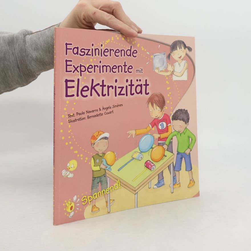 PAULA NAVARRO Faszinierende Experimente mit Elektrizität