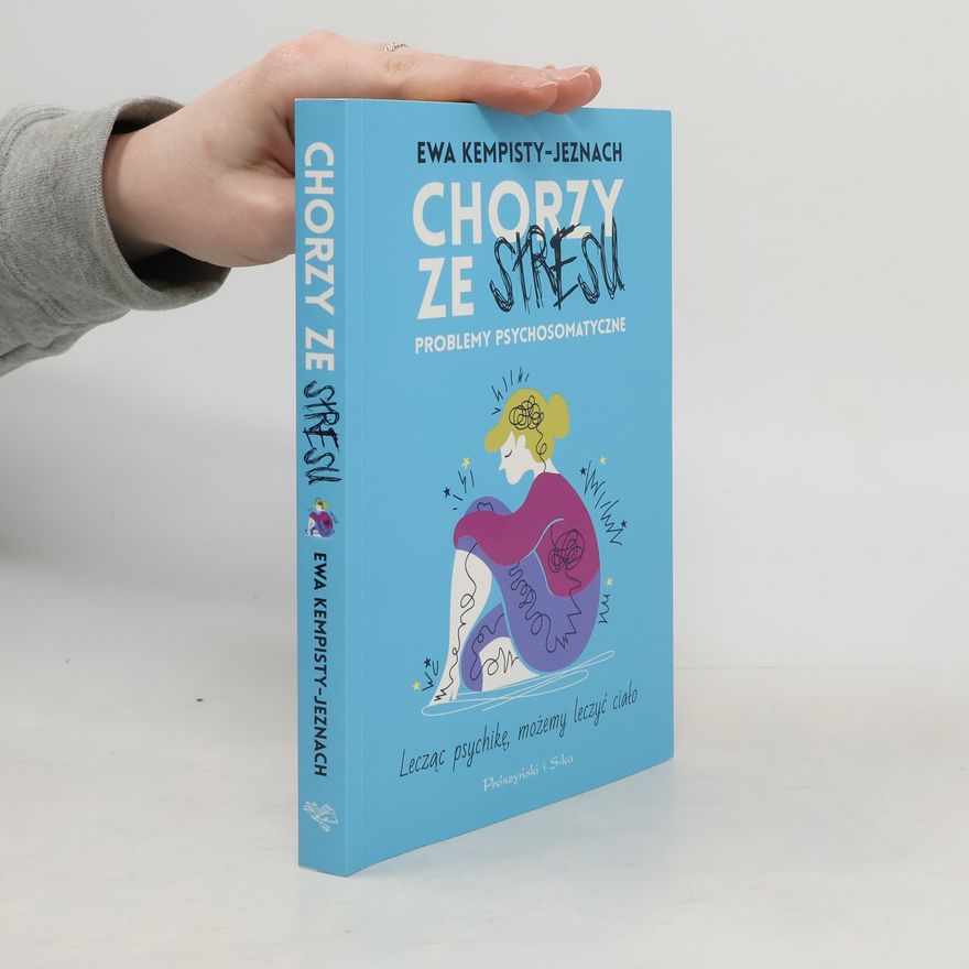 Kempisty-Jeznach Ewa Chorzy ze stresu