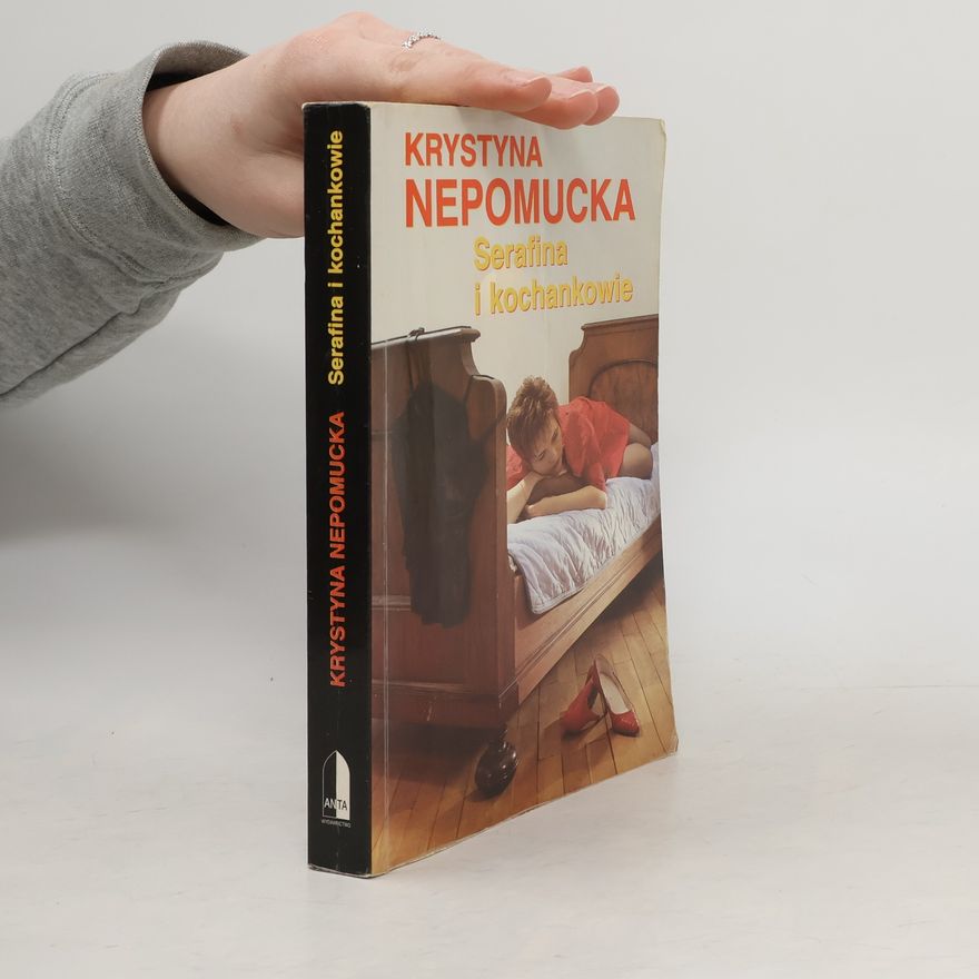Krystyna Nepomucka Serafina i kochankowie