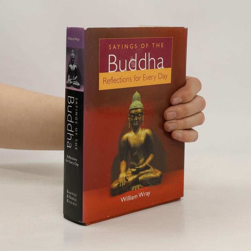 William Wray Sayings of the Buddha