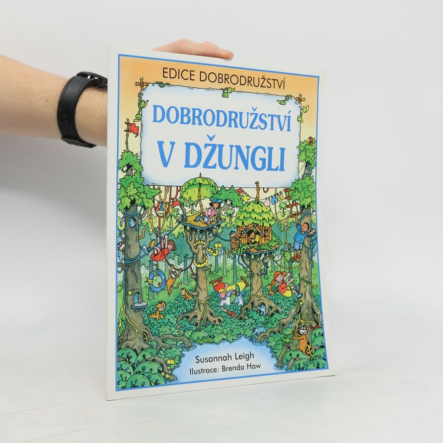Susannah Leigh Dobrodružství v džungli