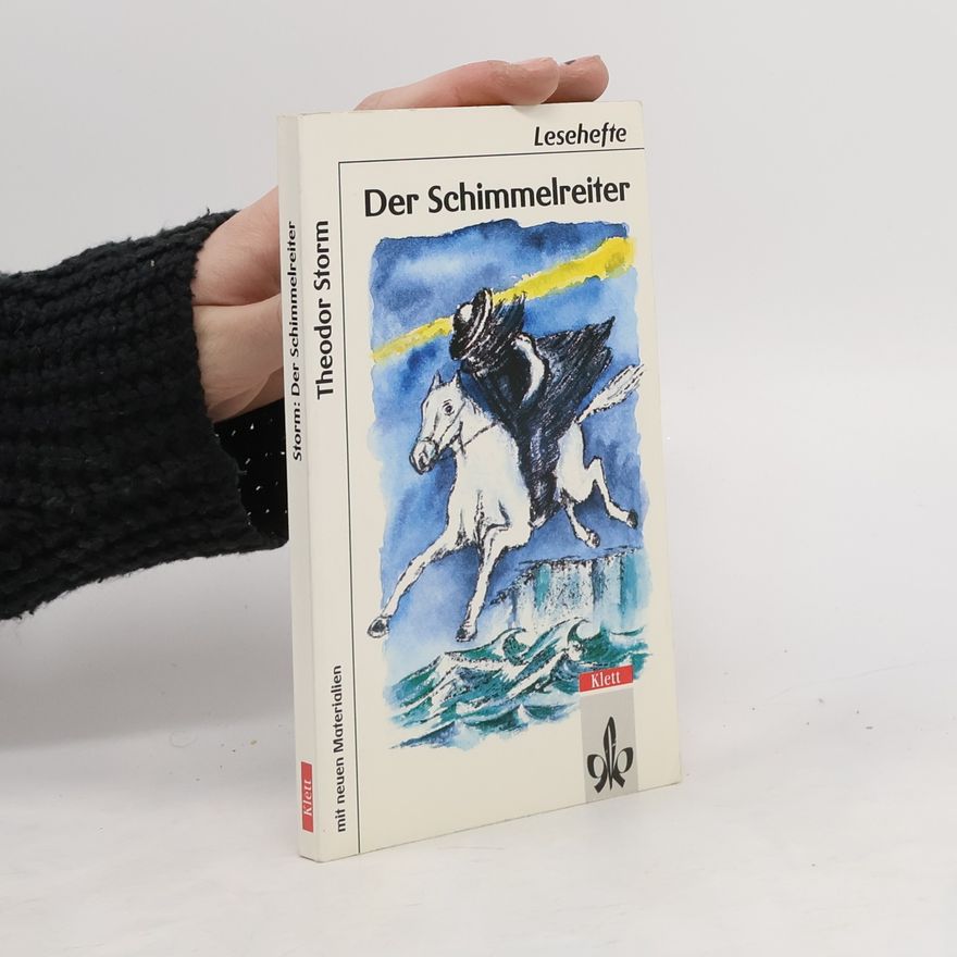 Theodor Storm Der Schimmelreiter. Mit neuen Materialien