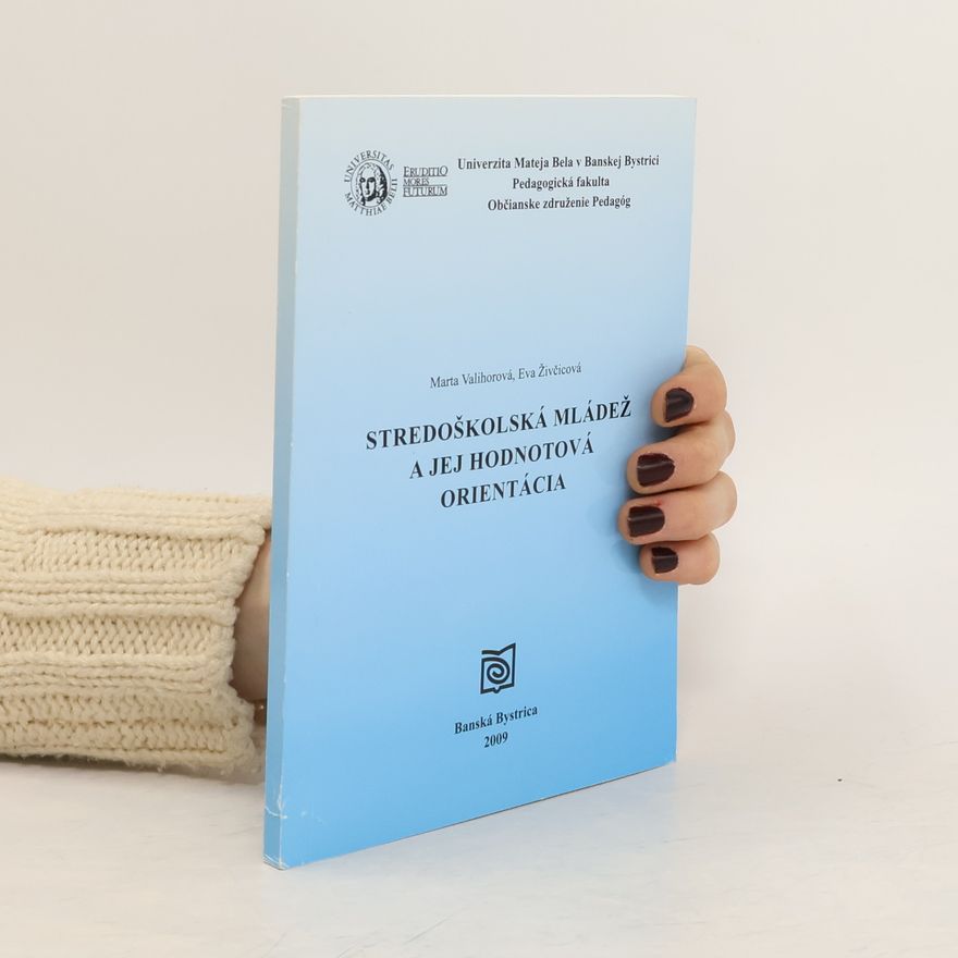 Various authors Stredoškolská mládež a jej hodnotová orientácia