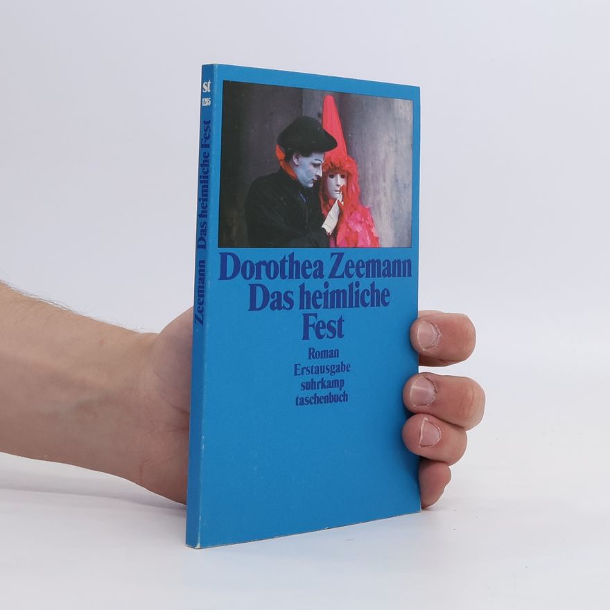 Dorothea Zeemann Das heimliche Fest
