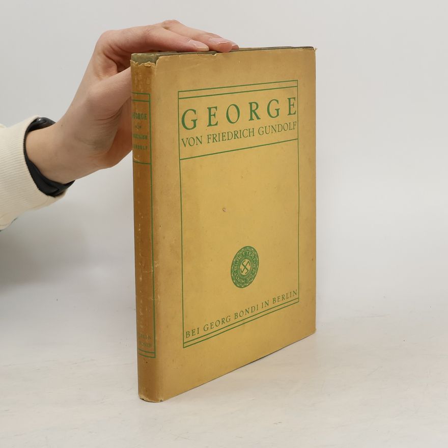 Georg Bondi George von Friedrich Gundolf