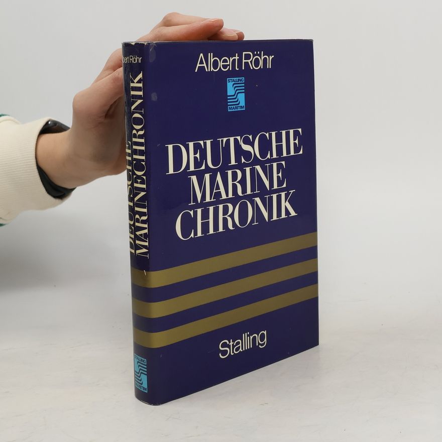 Albert Röhr Deutsche Marinechronik