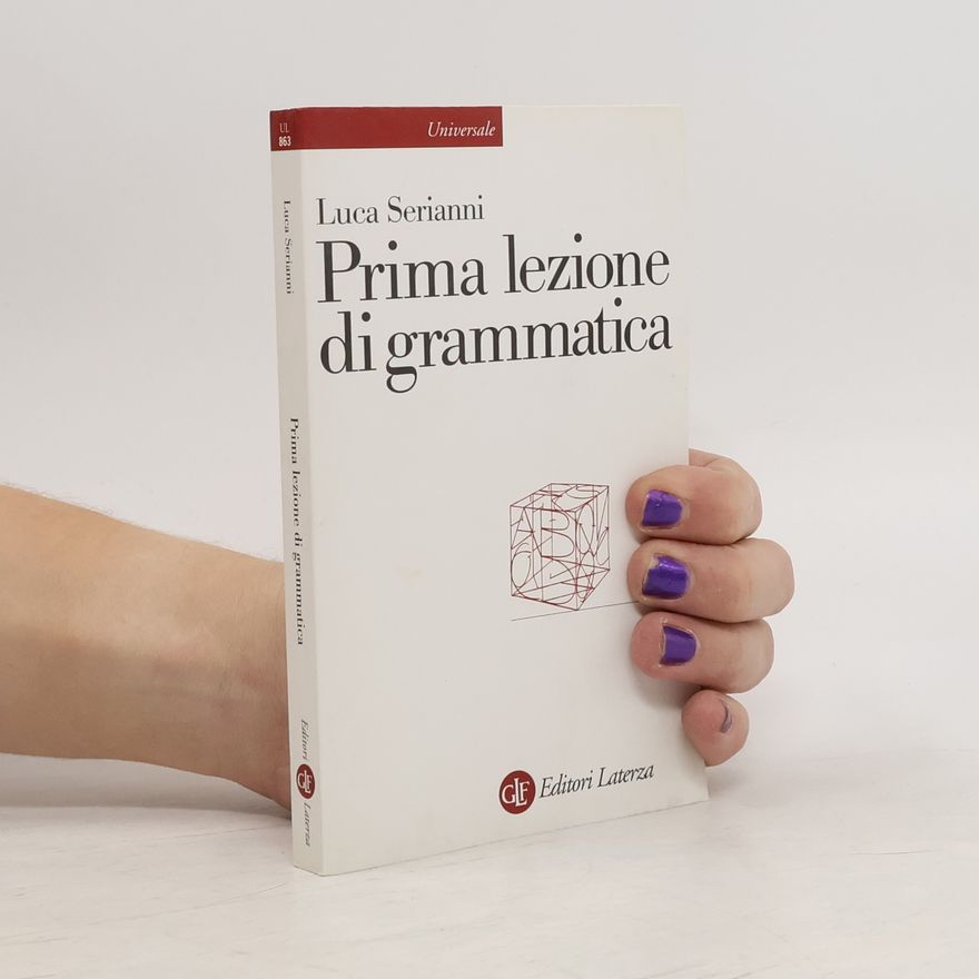 Luca Serianni Prima lezione di grammatica