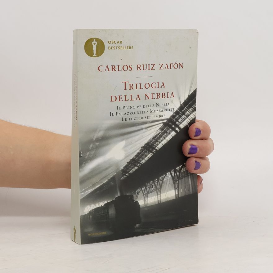 Carlos Ruiz Zafón Trilogia della nebbia