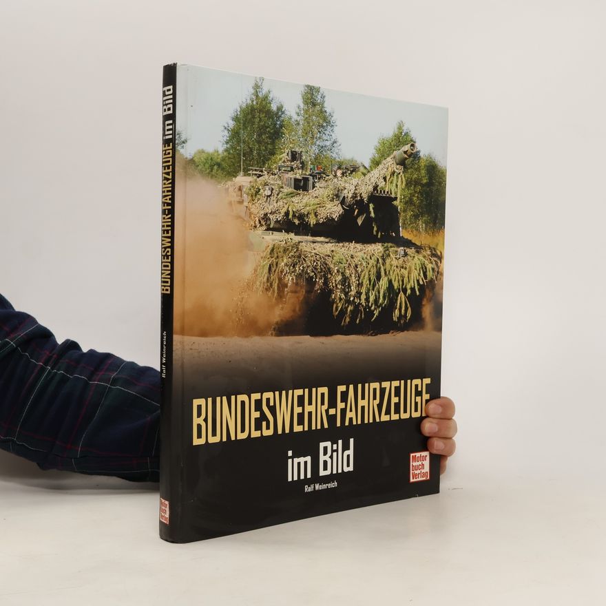 Ralf Weinreich Bundeswehr-Fahrzeuge im Bild
