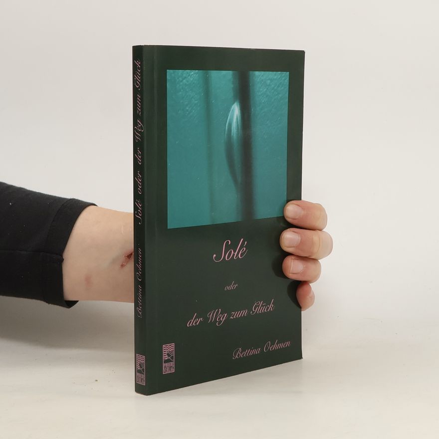 Bettina Oehmen Solé oder der Weg zum Glück