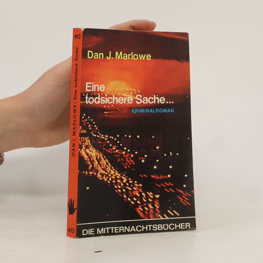 Dan J Marlowe Eine todsichere Sache