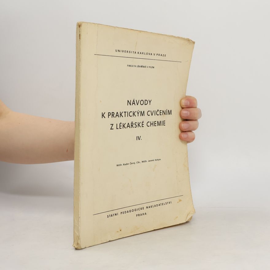 Radim Černý Návody k praktickým cvičením z lékařské chemie IV.
