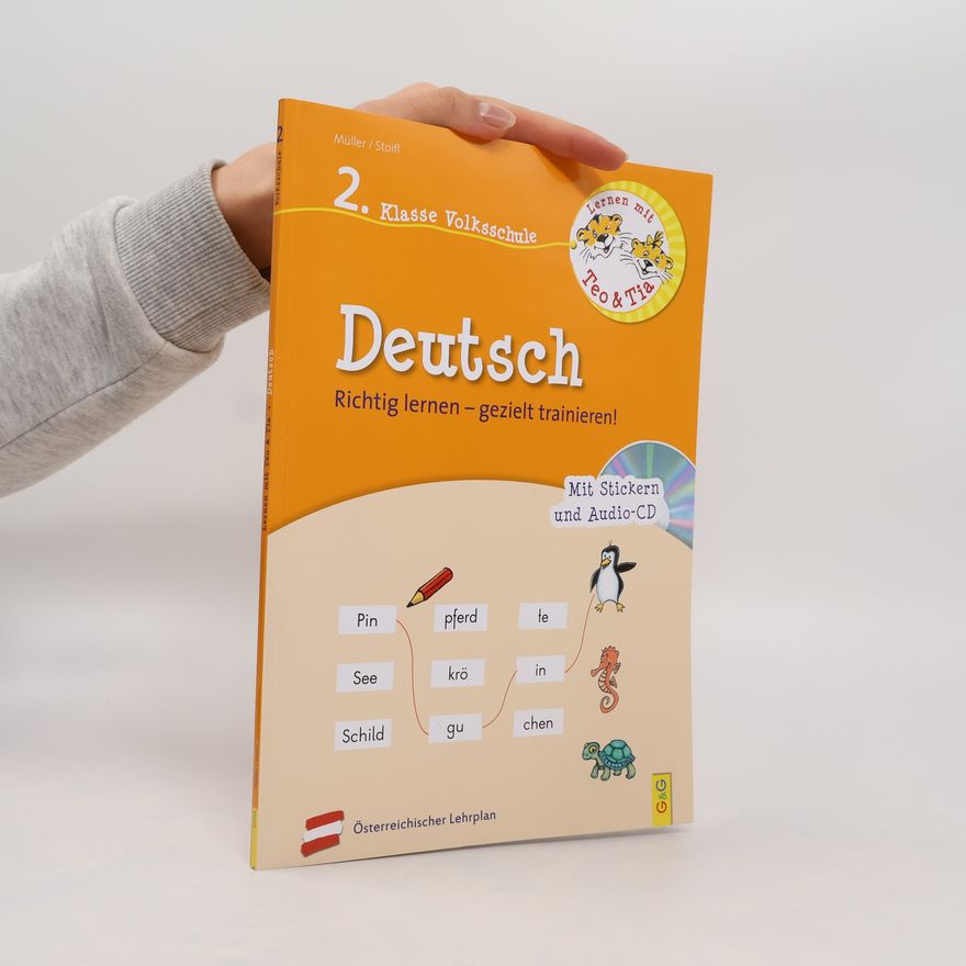 Erika Stoifl Lernen mit Teo und Tia Deutsch - 2. Klasse Volksschule