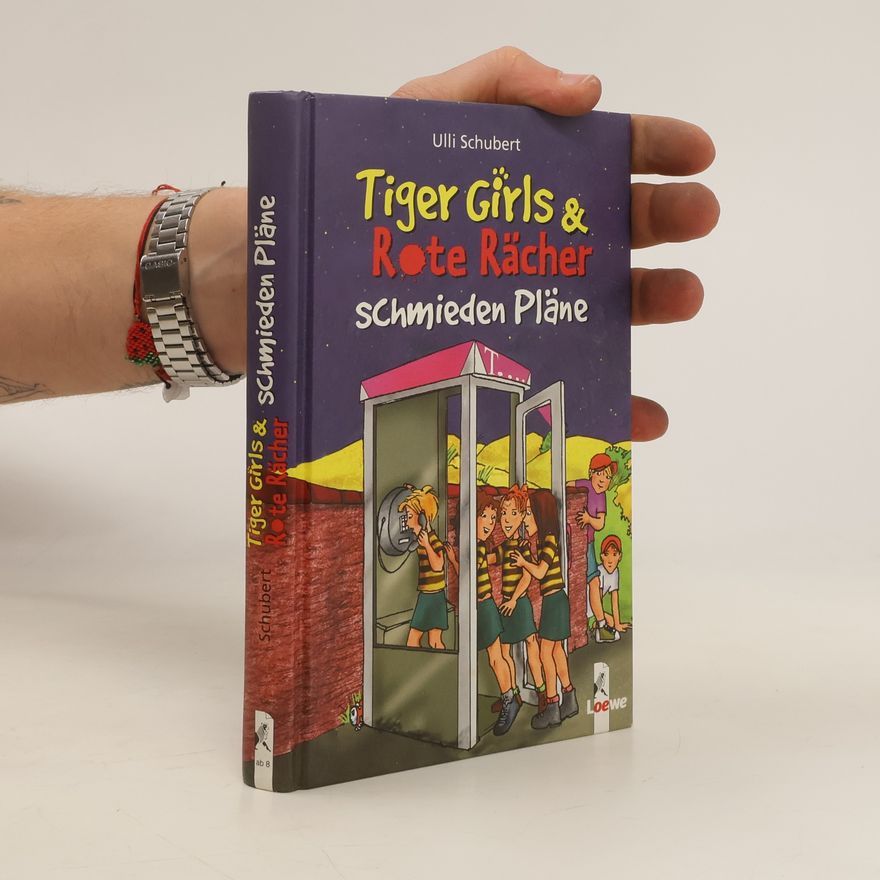 Ulli Schubert Tiger Girls & Rote Rächer schmieden Pläne