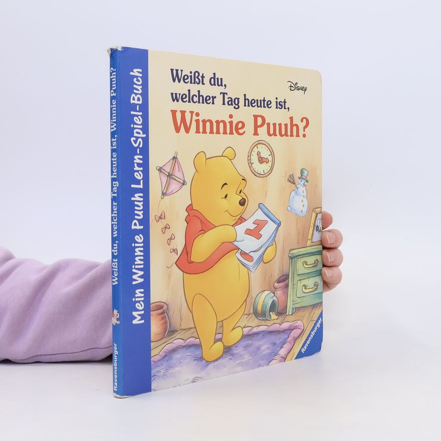 Salvador Simo Weißt du, welcher Tag heute ist, Winnie Puuh?