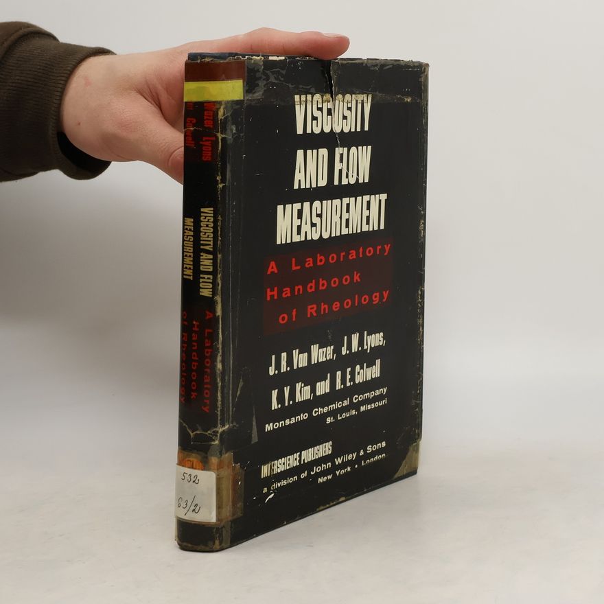 John R. Van Wazer Viscosity and Flow Measurement