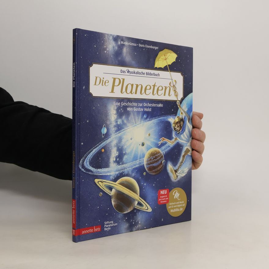Marko Simsa Die Planeten (Das musikalische Bilderbuch mit CD und zum Streamen)