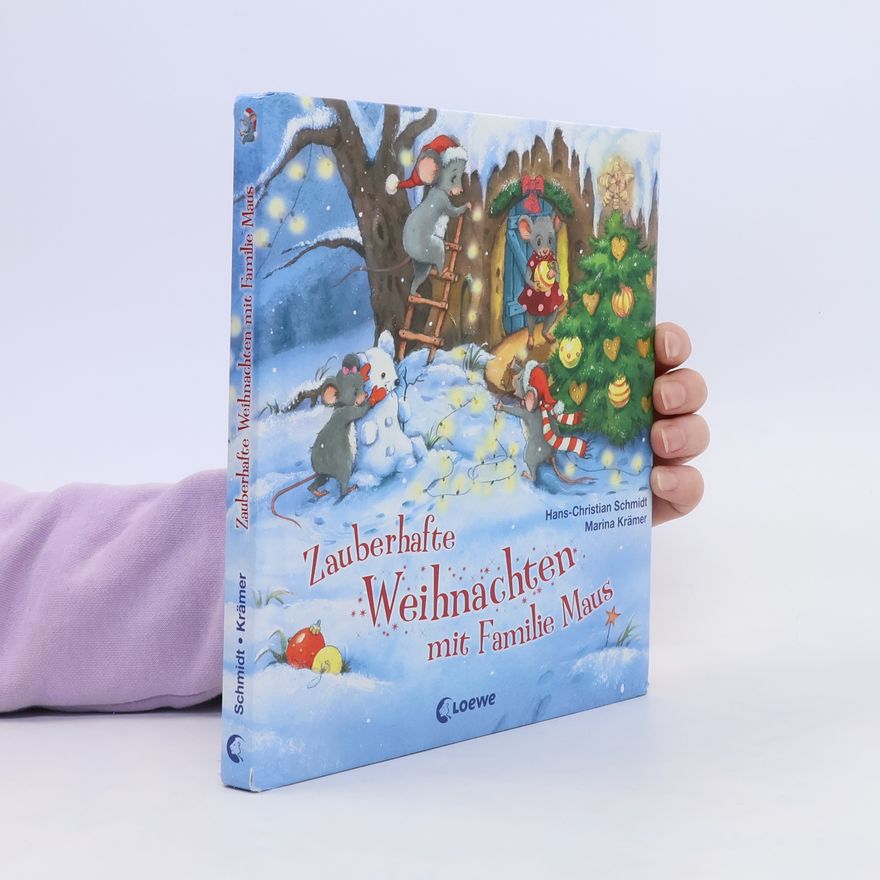 Hans-Christian Schmidt Zauberhafte Weihnachten mit Familie Maus