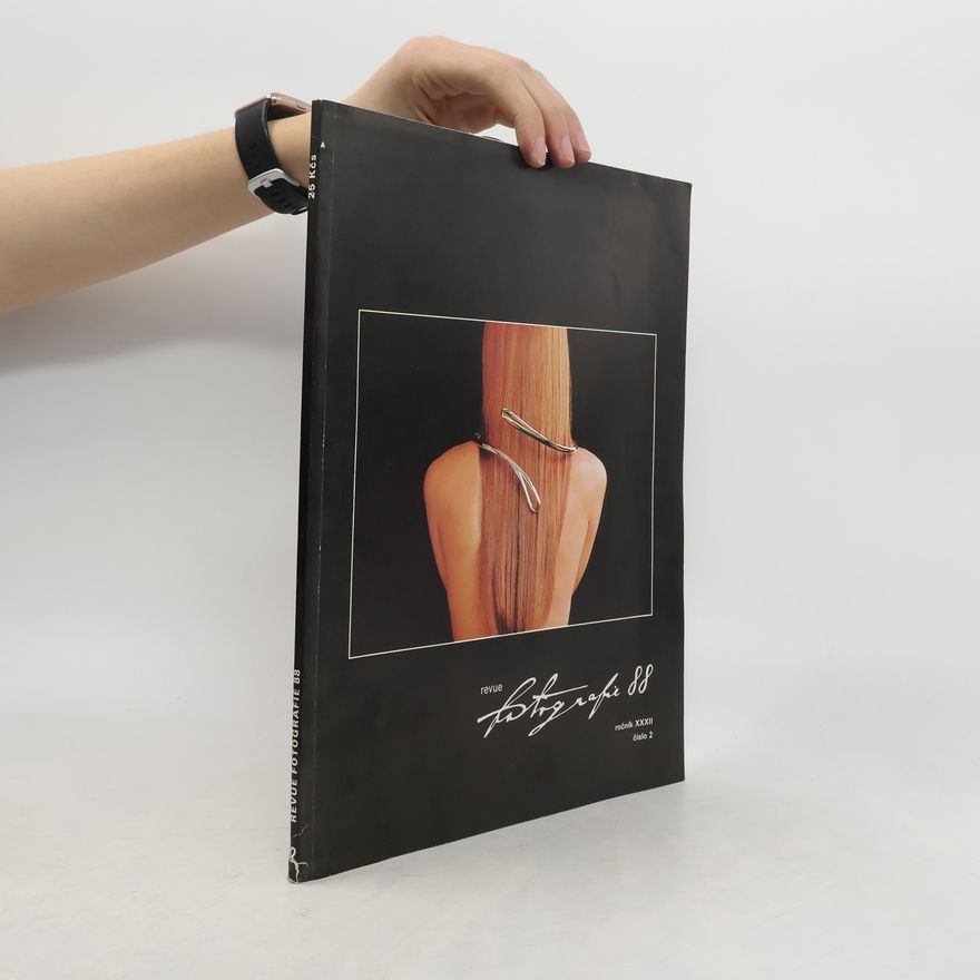 Kolektiv autorů Revue Fotografie 88. Ročník XXXII. Číslo 2