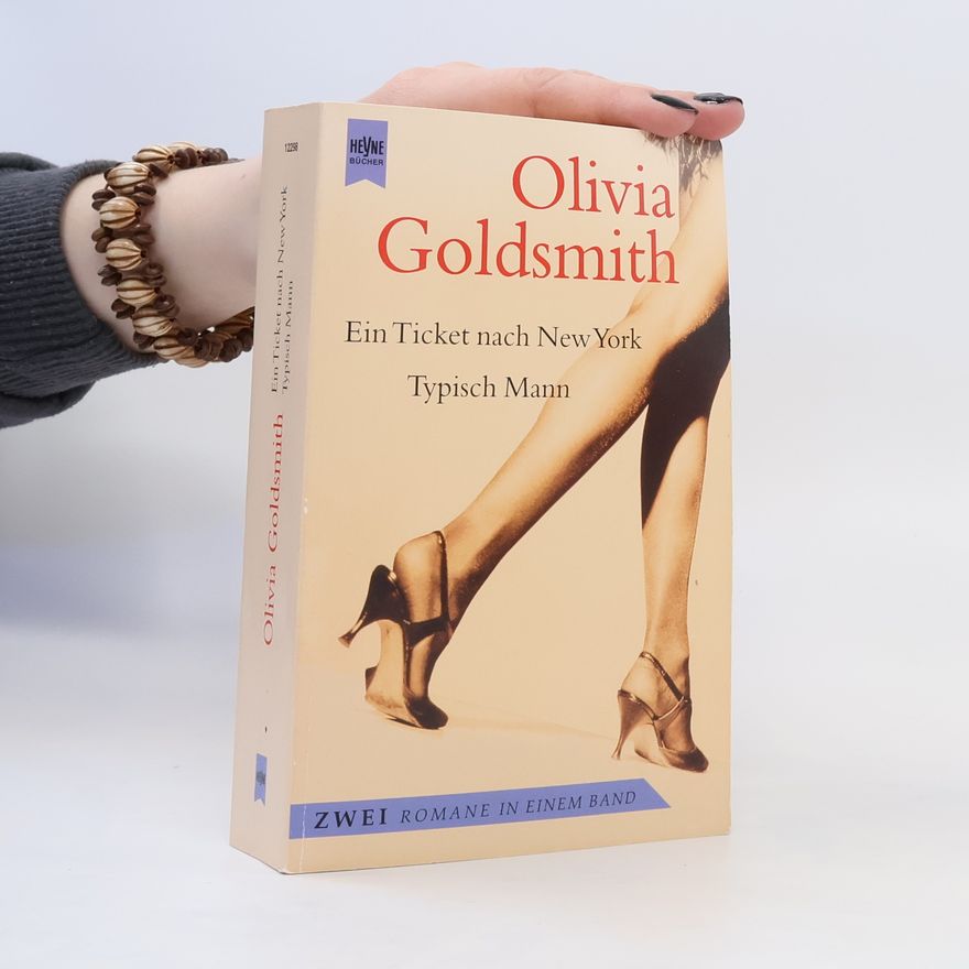 Olivia Goldsmith Ein Ticket nach New York. Typisch Mann.