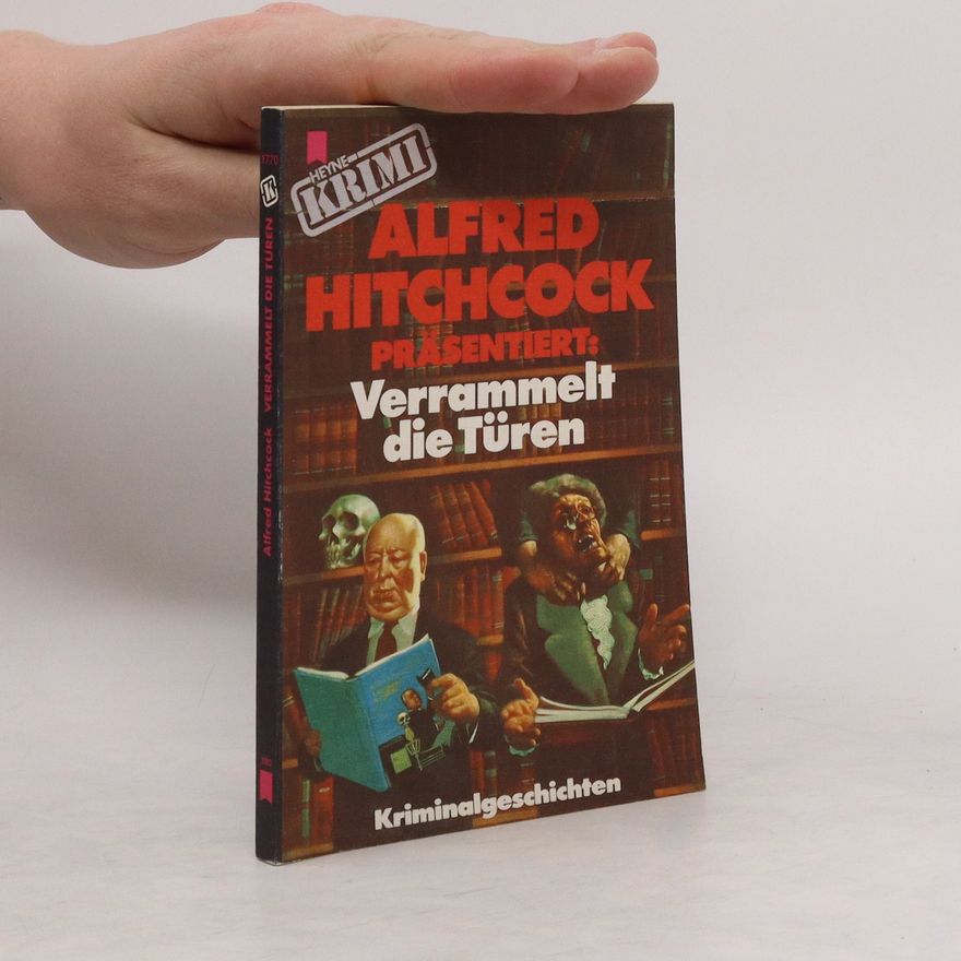 Alfred Hitchcock Verrammelt die Türen