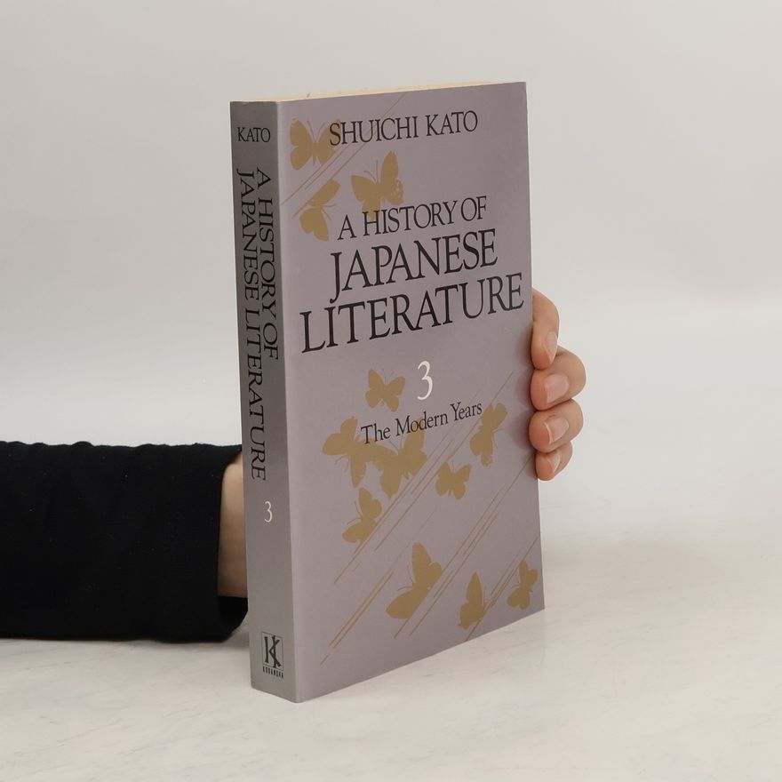 Don Sanderson A history of Japanese literature. Volume 3, The Modern Years