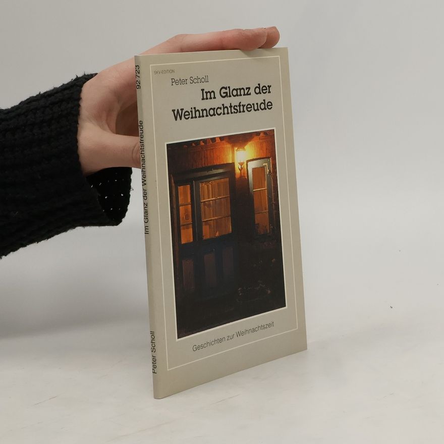 Peter Scholl Im Glanz der Weihnachtsfreude