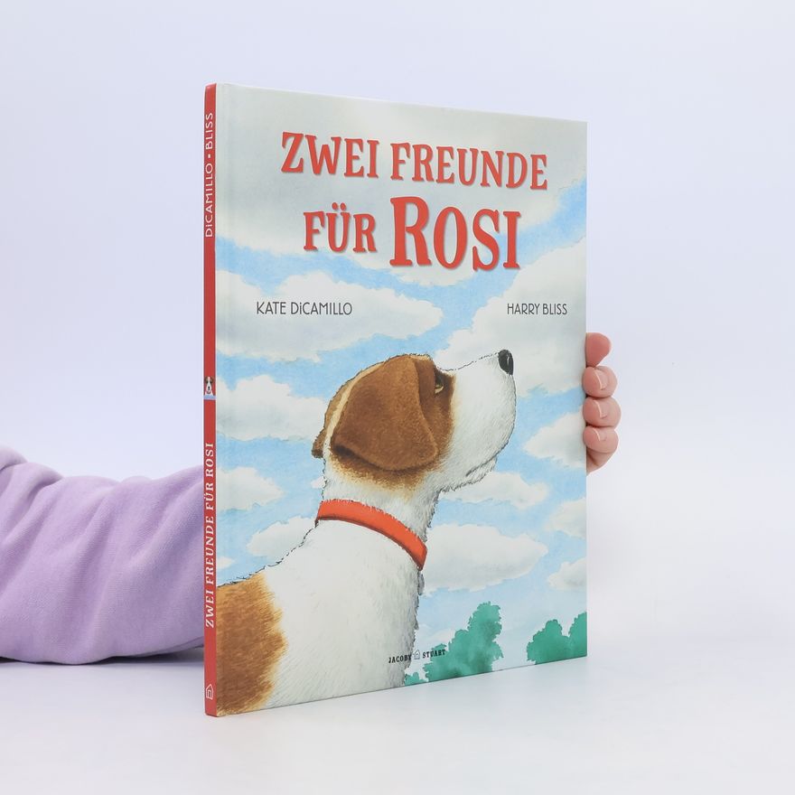 Kate DiCamillo Zwei Freunde für Rosi