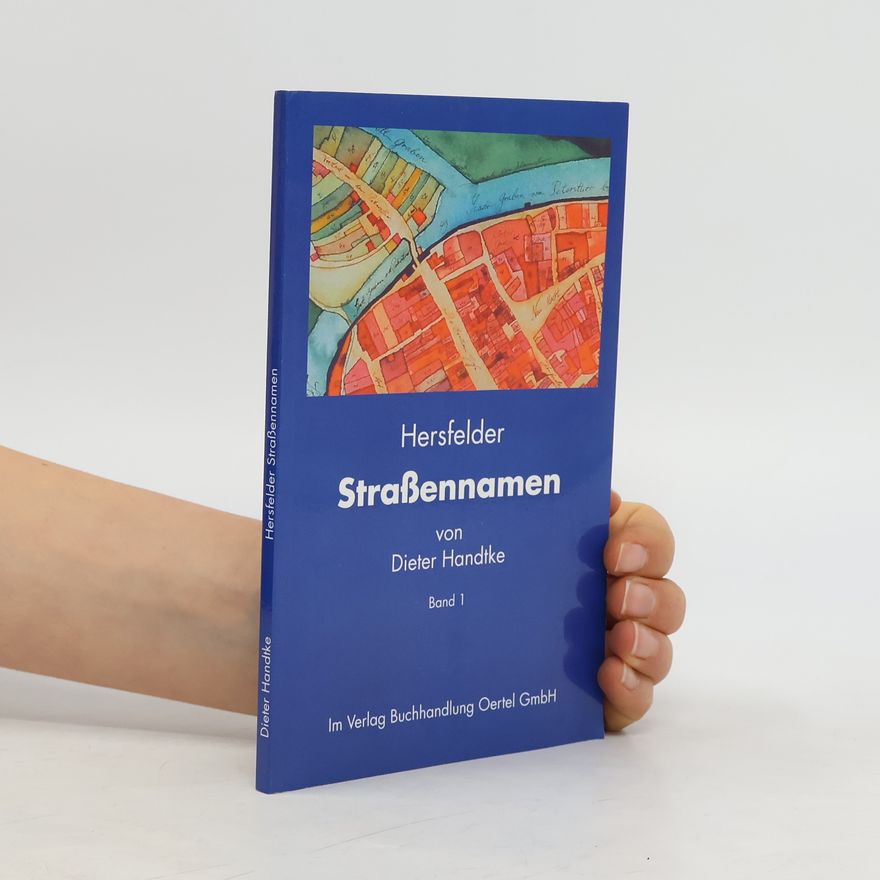 Dieter Handtke Hersfelder Straßennamen