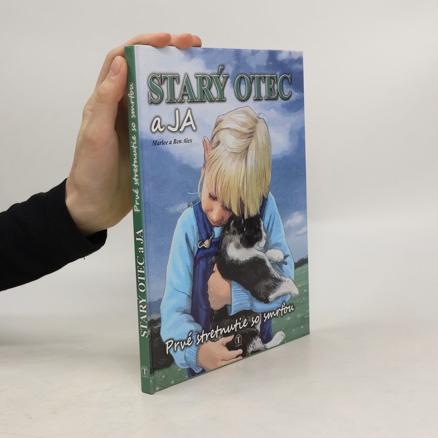 Marlee Alex Starý otec a ja. Prvé stretnutie so smrťou.