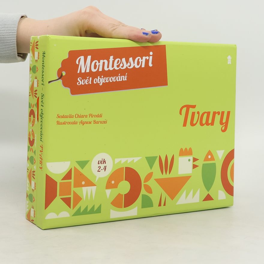 Chiara Piroddi Montessori : svět objevování. Tvary
