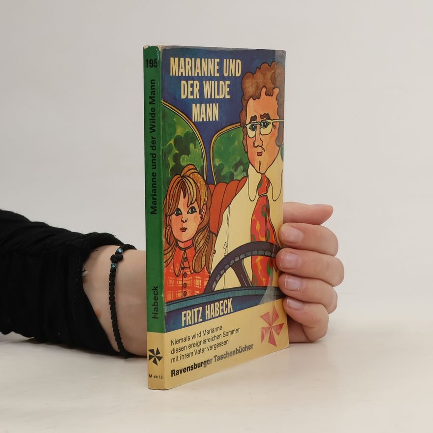 Fritz Habeck Marianne und der wilde Mann