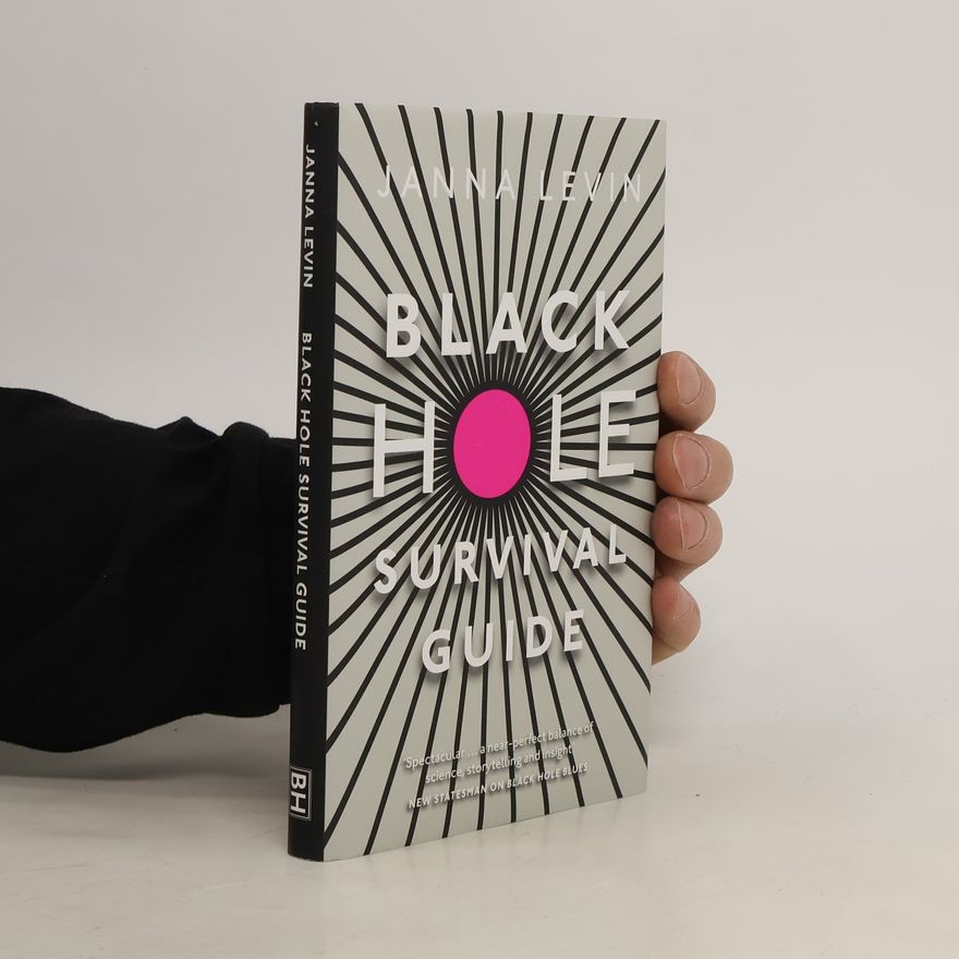 Janna Levin Black Hole Survival Guide