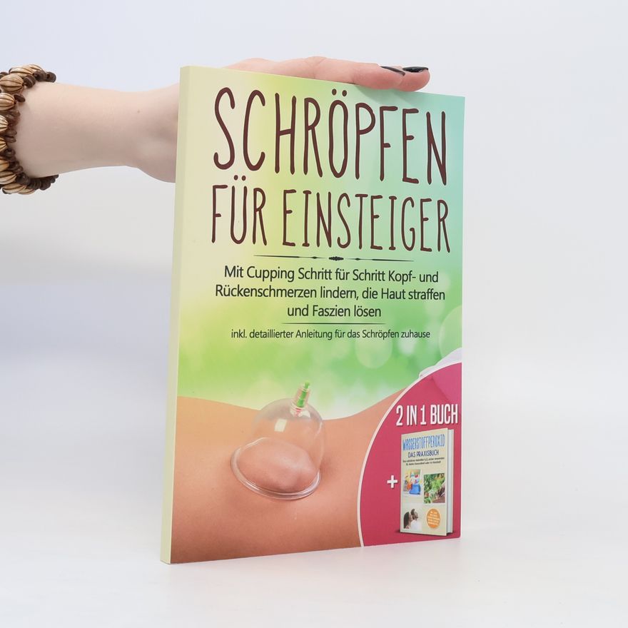 Tobias Langnitz 2 in 1 Buch | Schröpfen für Einsteiger: Mit Cupping Schritt für Schritt Kopf- und Rückenschmerzen lindern, die Haut straffen und Faszien lösen - inkl. detaillierter Anleitung für das Schröpfen zuhause | Wasserstoffperoxid - Das Praxisbuch: Das natürliche Heilmittel H2O2 für starke Gesundheit