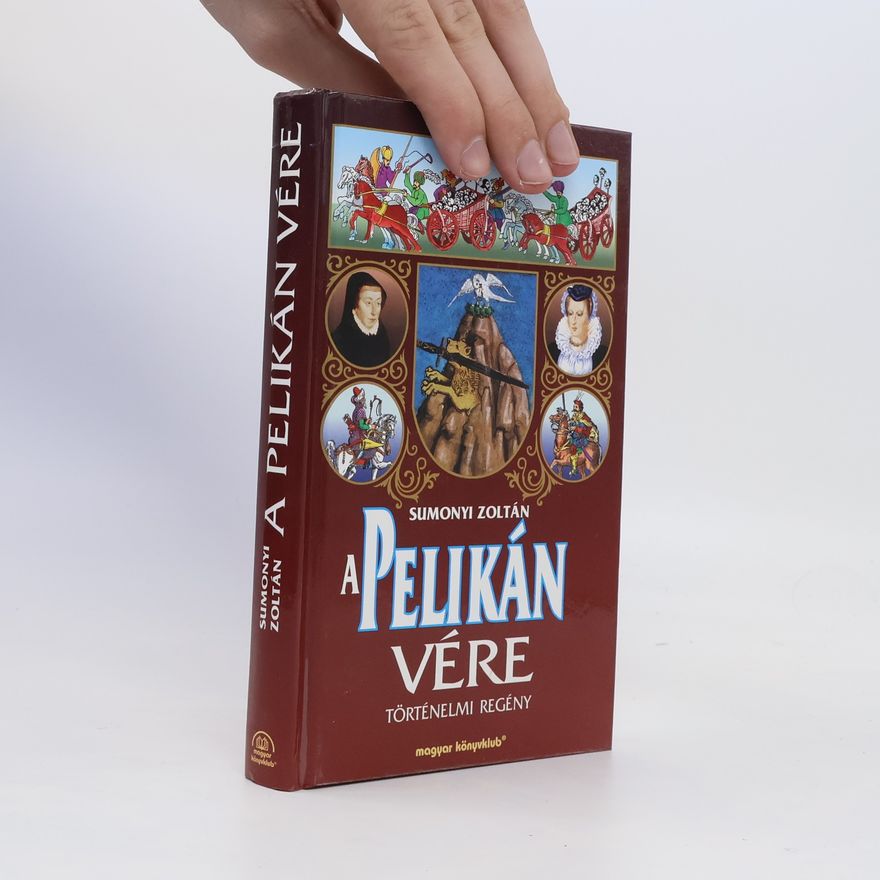 Zoltán Sumonyi A pelikán vére
