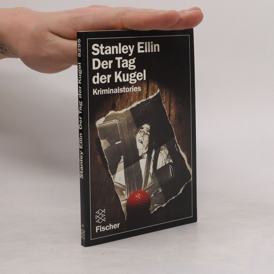 Stanley Ellin Der Tag der Kugel. Kriminalstories