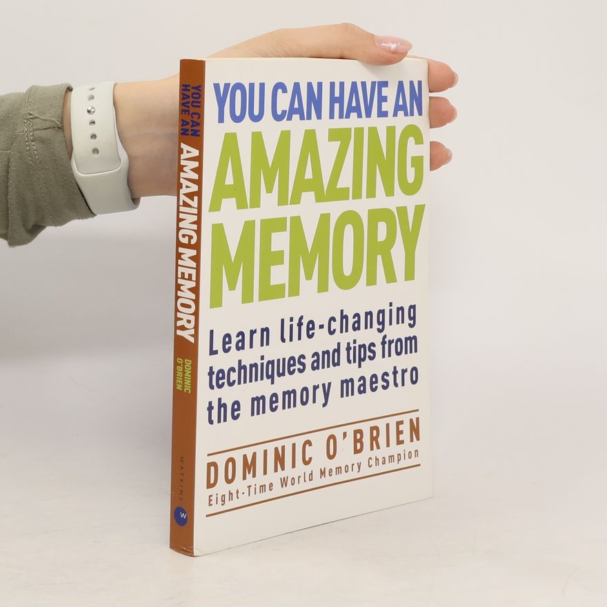 Dominic O. Brien You Can Have An Amazing Memory