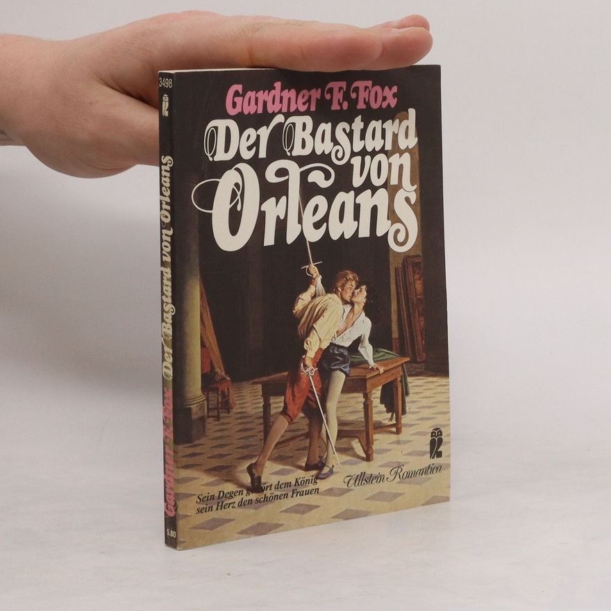 Gardner F. Gardner Francis Fox Der Bastard von Orleans