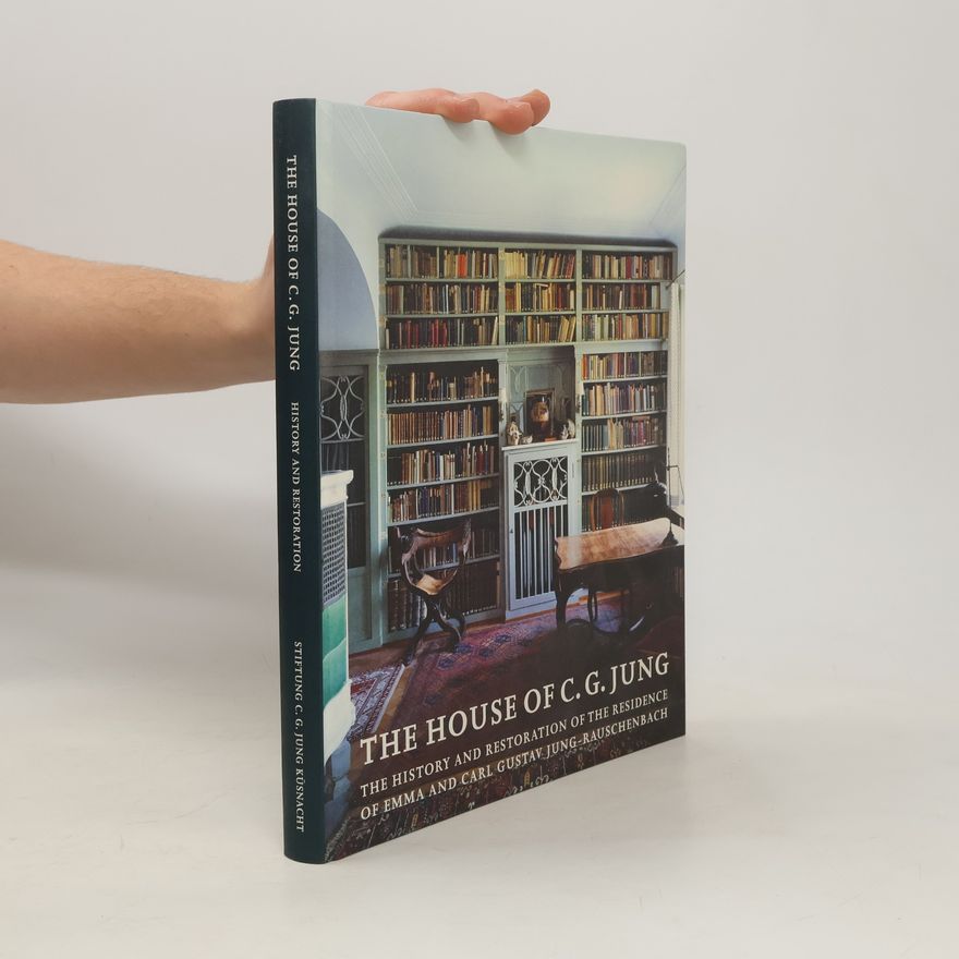 Andreas Jung The house of C. G. Jung