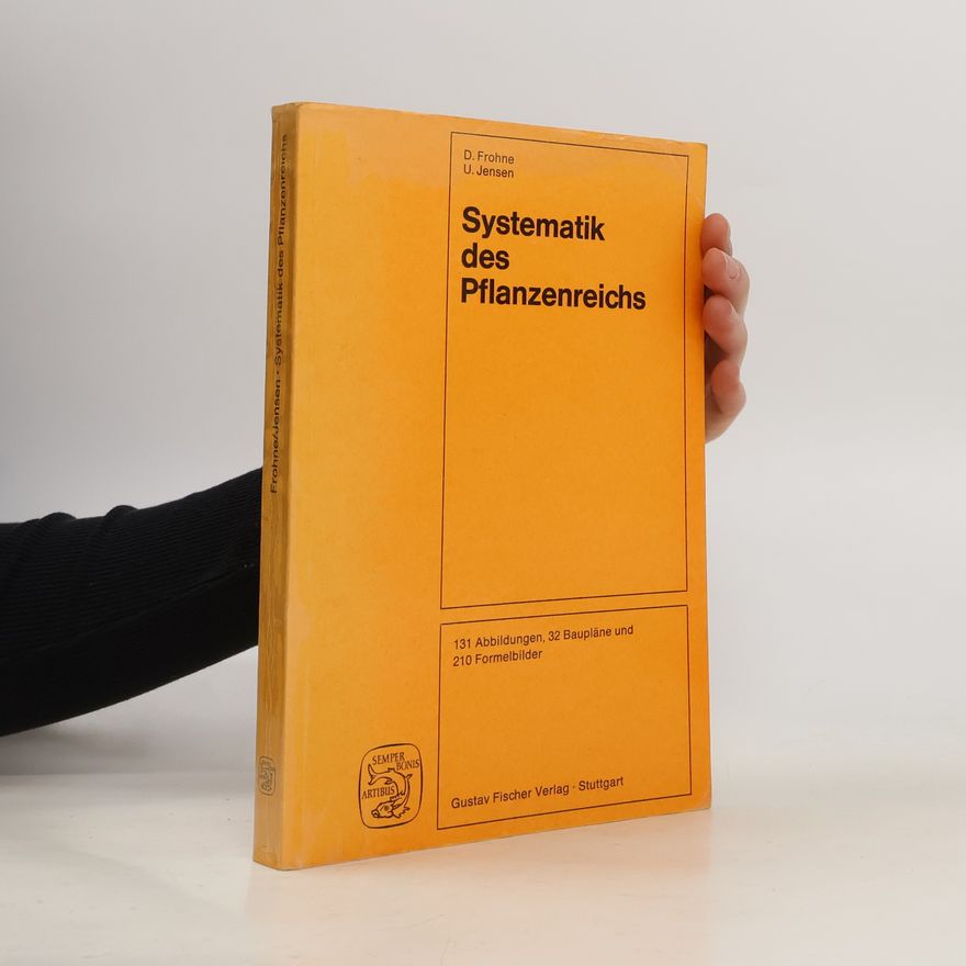 Dietrich Frohne Systematik des Pflanzenreichs