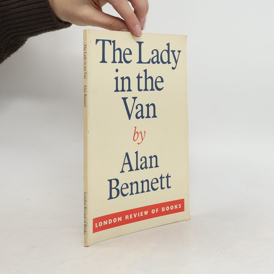 Alan Bennett The Lady in the Van