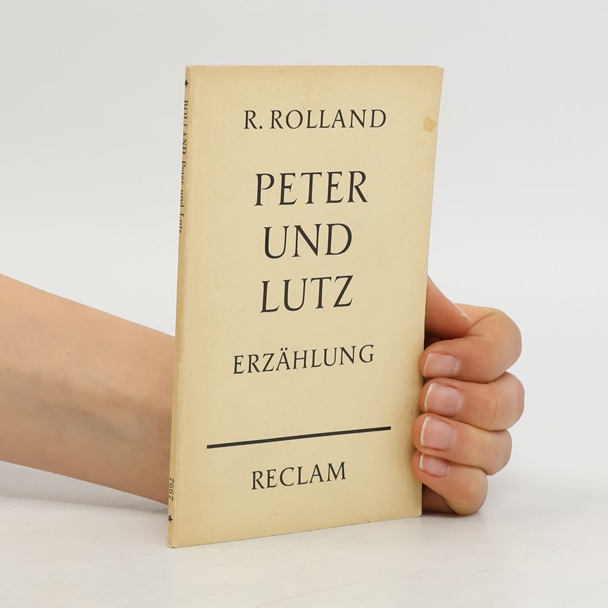 Romain Rolland Peter und Lutz