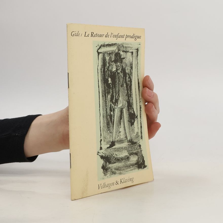 André Gide Le retour de l'enfant prodigue